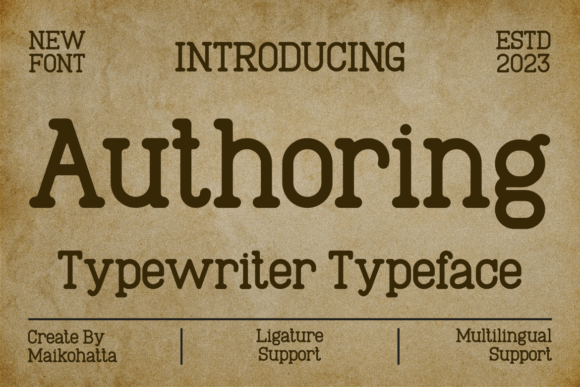 Authoring: A Unique Font That Blends Tradition and Typewriter Aesthetics