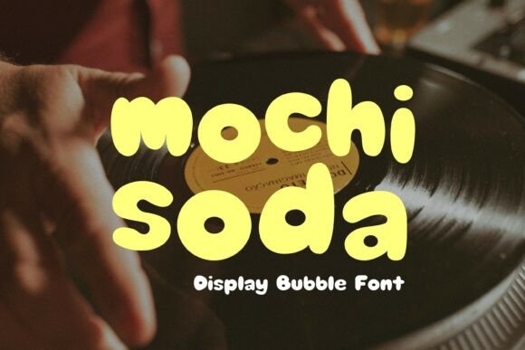 Mochi Soda Font: A Playful Addition to Your Design Toolkit