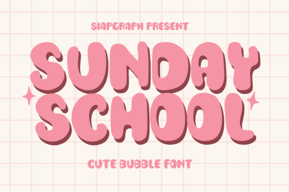 Sunday School and the Modern Bold Retro Bubble Display Font
